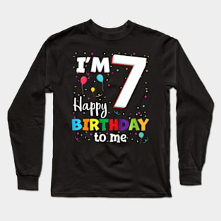 Seven 7Th Birthday Happy Birthday Boys Girls 7 Years Old Long Sleeve T-Shirt